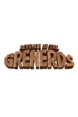 Revenge of the Grenerds Revenge of the Grenerds