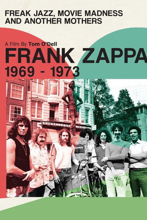 Frank Zappa - Freak Jazz, Movie Madness & Another Mothers Frank Zappa - Freak Jazz, Movie Madness & Another Mothers