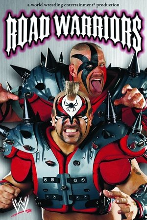 Road Warriors: The Life & Death of the Most Dominant Tag-Team in Wrestling History Road Warriors: The Life & Death of the Most Dominant Tag-Team in Wrestling History