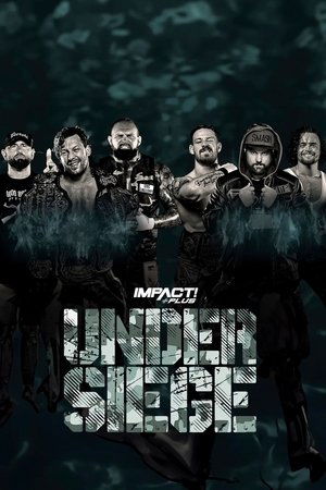 IMPACT Wrestling: Under Siege 2021
