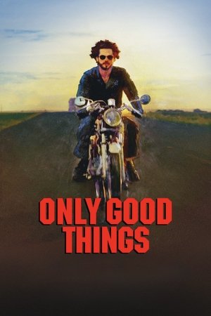 Only Good Things