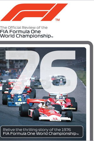1976 FIA Formula One World Championship Season Review 1976 FIA Formula One World Championship Season Review