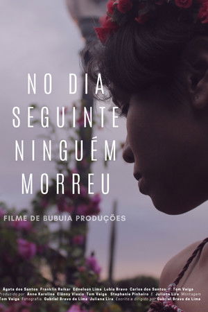 No Dia Seguinte Ninguém Morreu No Dia Seguinte Ninguém Morreu