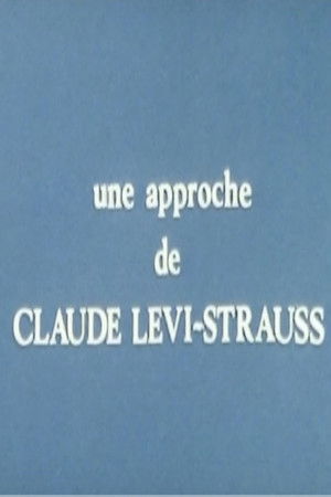 Une approche de Claude Lévi-Strauss Une approche de Claude Lévi-Strauss