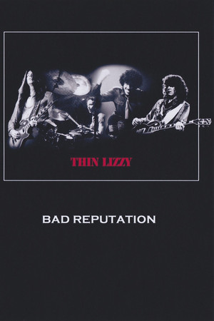 Thin Lizzy: Bad Reputation Thin Lizzy: Bad Reputation