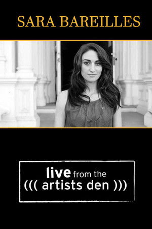 Sara Bareilles: Live from the Artists Den Sara Bareilles: Live from the Artists Den