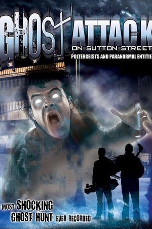 Ghost Attack on Sutton Street: Poltergeists and Paranormal Entities Ghost Attack on Sutton Street: Poltergeists and Paranormal Entities