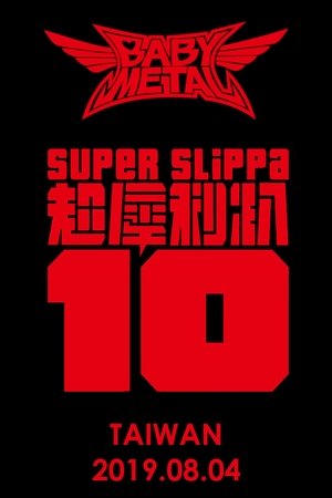 BABYMETAL - Super Slippa 10