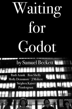 Waiting for Godot Waiting for Godot