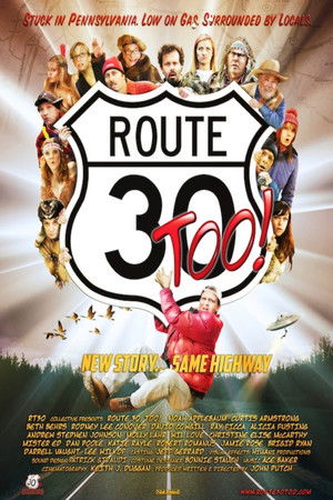 Route 30, Too Route 30, Too