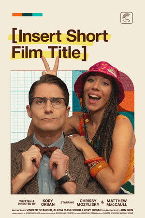 Insert Short Film Title Insert Short Film Title