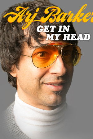 Arj Barker: Get In My Head