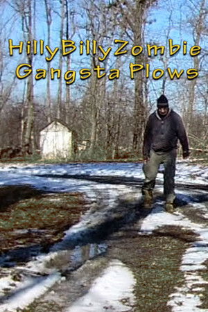 HillyBilly Zombie-Gangsta Plows! HillyBilly Zombie-Gangsta Plows!