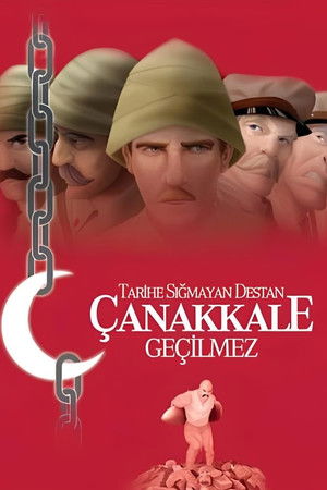 Çanakkale Geçilmez Çanakkale Geçilmez
