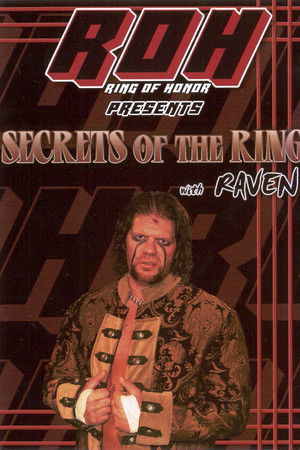 Secrets of The Ring w/ Raven Vol. 1 Secrets of The Ring w/ Raven Vol. 1