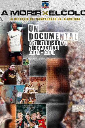 A Morir por el Colo A Morir por el Colo