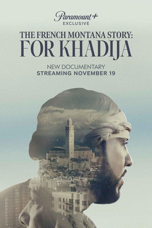 The French Montana Story: For Khadija The French Montana Story: For Khadija