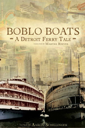 Boblo Boats: A Detroit Ferry Tale Boblo Boats: A Detroit Ferry Tale