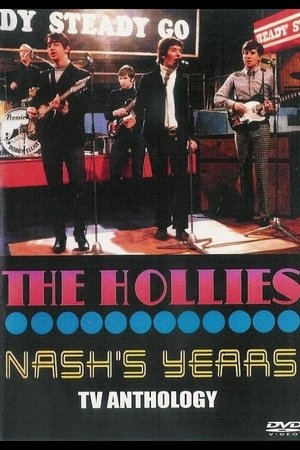 The Hollies: Nash's Years TV Anthology The Hollies: Nash's Years TV Anthology
