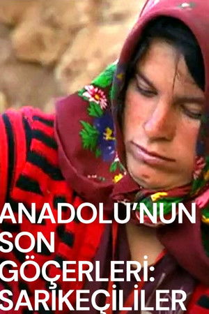 Last Nomads in Anatolia: Sarikecilis Last Nomads in Anatolia: Sarikecilis