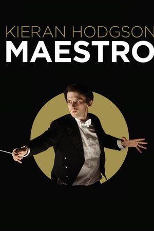 Kieran Hodgson: Maestro