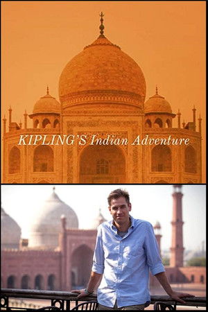 Kipling's Indian Adventure Kipling's Indian Adventure