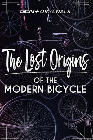 Lost Origins of the Modern Bicycle Lost Origins of the Modern Bicycle
