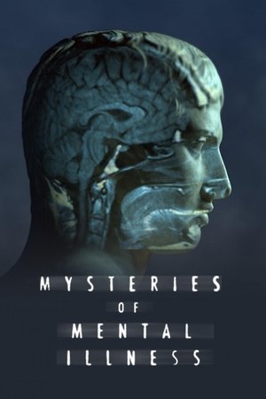Mysteries of Mental Illness Mysteries of Mental Illness