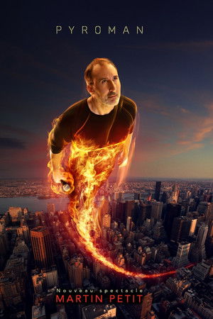 Martin Petit : Pyroman
