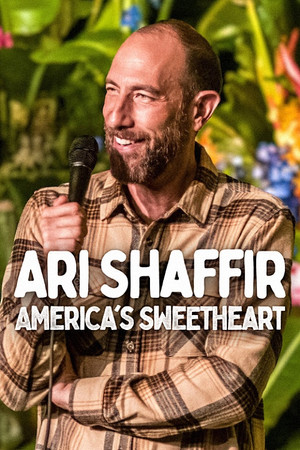 Ari Shaffir: America's Sweetheart Ari Shaffir: America's Sweetheart