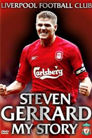 Steven Gerrard: My Story Steven Gerrard: My Story