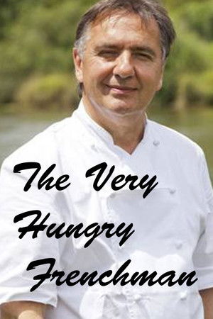 Raymond Blanc: The Very Hungry Frenchman Raymond Blanc: The Very Hungry Frenchman