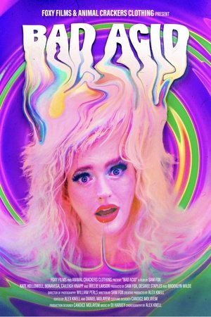 Bad Acid Bad Acid
