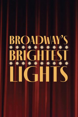 Broadway's Brightest Lights Broadway's Brightest Lights