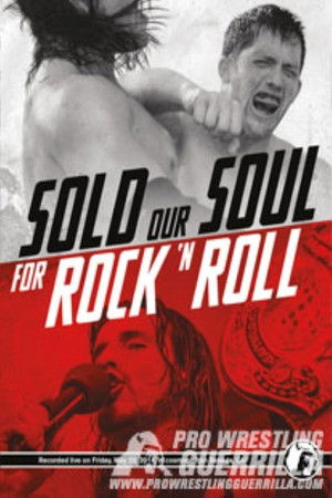 PWG: Sold Our Soul For Rock 'n Roll PWG: Sold Our Soul For Rock 'n Roll