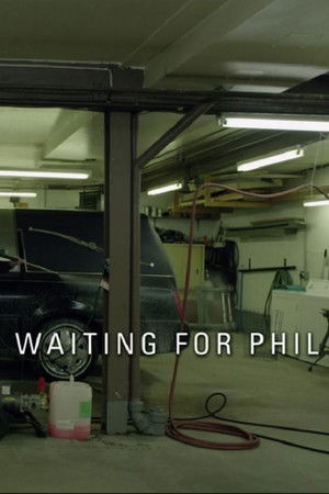Waiting for Phil Waiting for Phil
