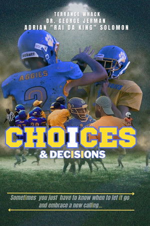 Choices & Decisions Choices & Decisions