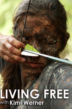 Living Free with Kimi Werner Living Free with Kimi Werner