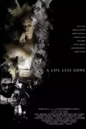 A Life Less Gone A Life Less Gone
