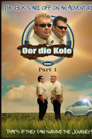 Oor Die Kole - Part 1 Oor Die Kole - Part 1