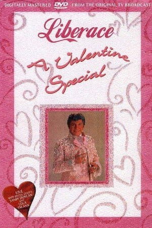 Liberace: A Valentine Special Liberace: A Valentine Special