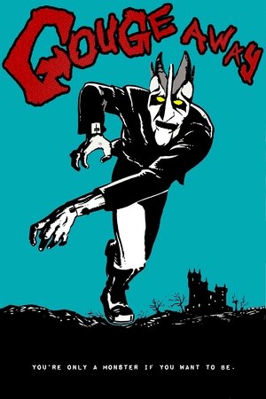 Gouge Away Gouge Away