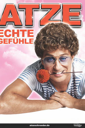 Atze Schröder - Echte Gefühle