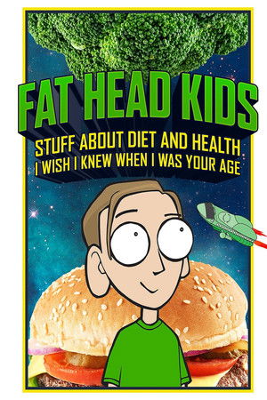 Fat Head Kids Fat Head Kids