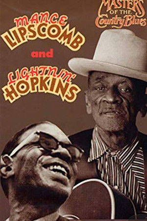 Masters of the Country Blues - Mance Lipscomb and Lightnin' Hopkins Masters of the Country Blues - Mance Lipscomb and Lightnin' Hopkins
