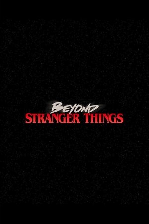 Beyond Stranger Things