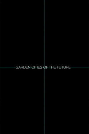 Garden Cities of the Future