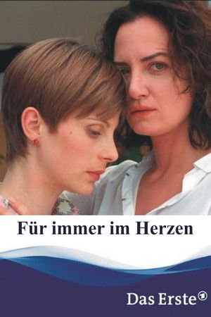 Für immer im Herzen Für immer im Herzen