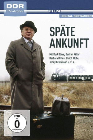 Späte Ankunft Späte Ankunft