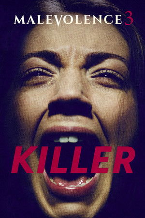 Malevolence 3: Killer Malevolence 3: Killer